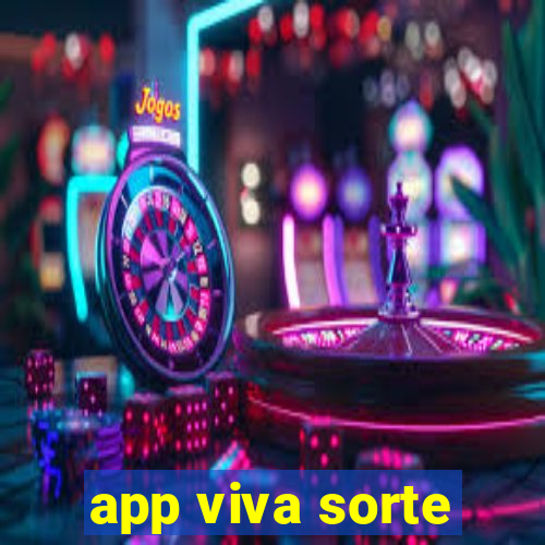 app viva sorte